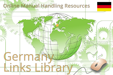 Online manual handling resources for Germany. Ergonomic risk assessment tools and guidelines.